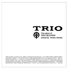 the pieces of TRIO RECORDS mixed by Hiroko Otsuka
